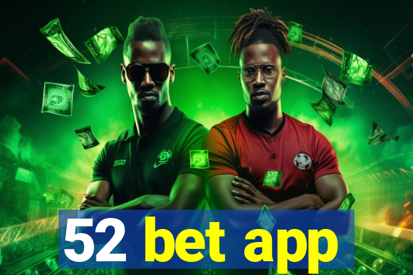 52 bet app